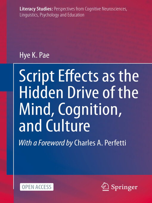 Title details for Script Effects as the Hidden Drive of the Mind, Cognition, and Culture by Hye K. Pae - Wait list